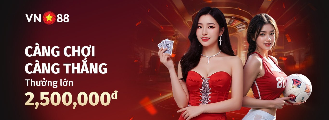 Banner VN88 càng chơi càng thắng