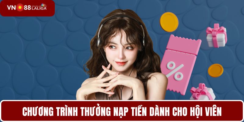 Chương trình thưởng nạp tiền dành cho hội viên