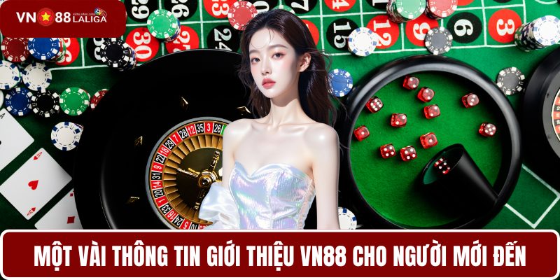 Một vài thông tin giới thiệu VN88 cho người mới đến