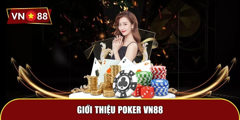 Giải mã Poker VN88